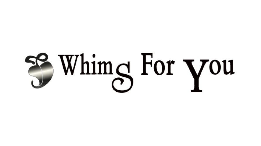 WHIMS FOR YOU