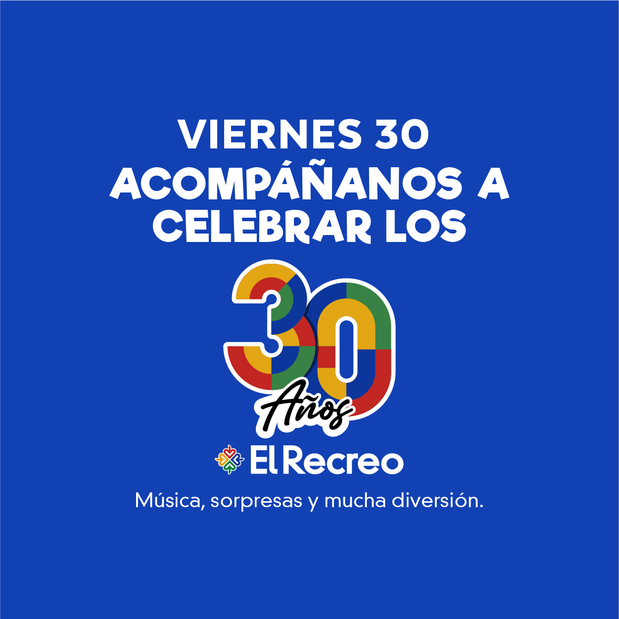 30 AÑOS EL RECREO