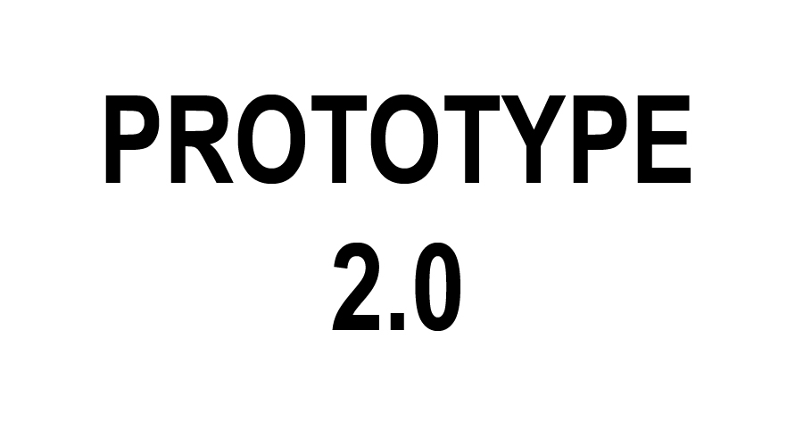 PROTOTYPE 2.0